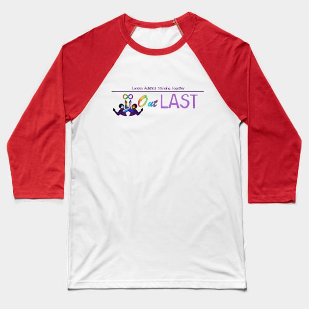 OutLAST Baseball T-Shirt by LondonAutisticsStandingTogether